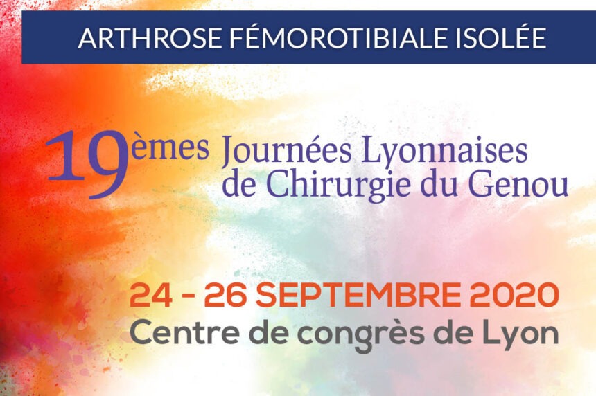 19èmes Journées Lyonnaises de Chirurgie du Genou | 24 Septembre 2020